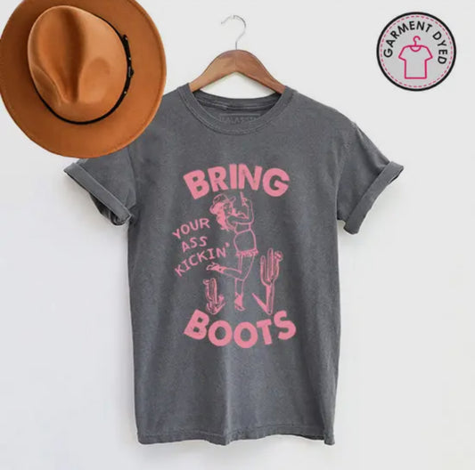 BRING YOUR BOOTS TEE